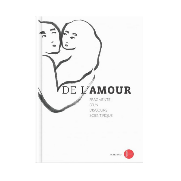 De l'amour, Fragments d'un discours scientifique